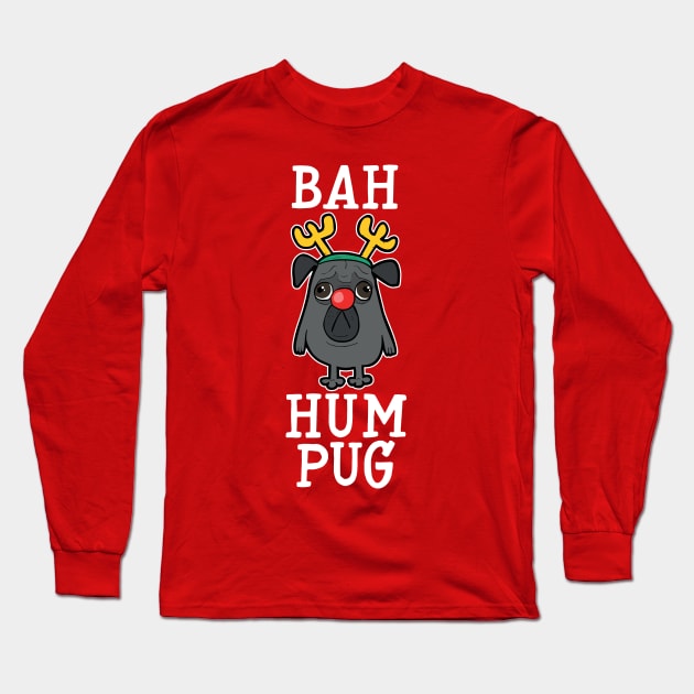 Bah Hum Pug - Black Long Sleeve T-Shirt by NinthStreetShirts